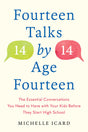 Fourteen Talks by Age Fourteen: The Essential Conversations You Need to Have with Your Kids Before They Start High School - Retail Maharaj