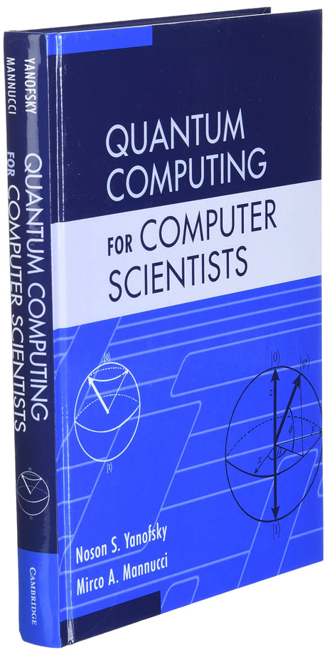 Quantum Computing for Computer Scientists - Retail Maharaj