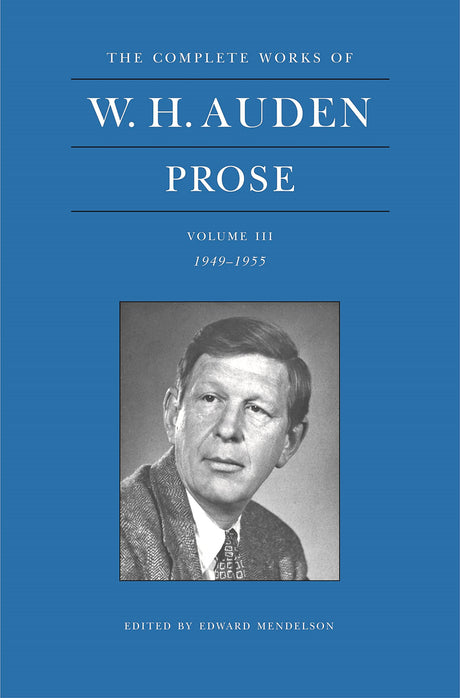 W. H. Auden Prose Volume 3 (1949-1955) - Retail Maharaj