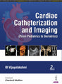 Cardiac Catheterization and Imaging: (From Pediatrics to Geriatrics) - Retail Maharaj