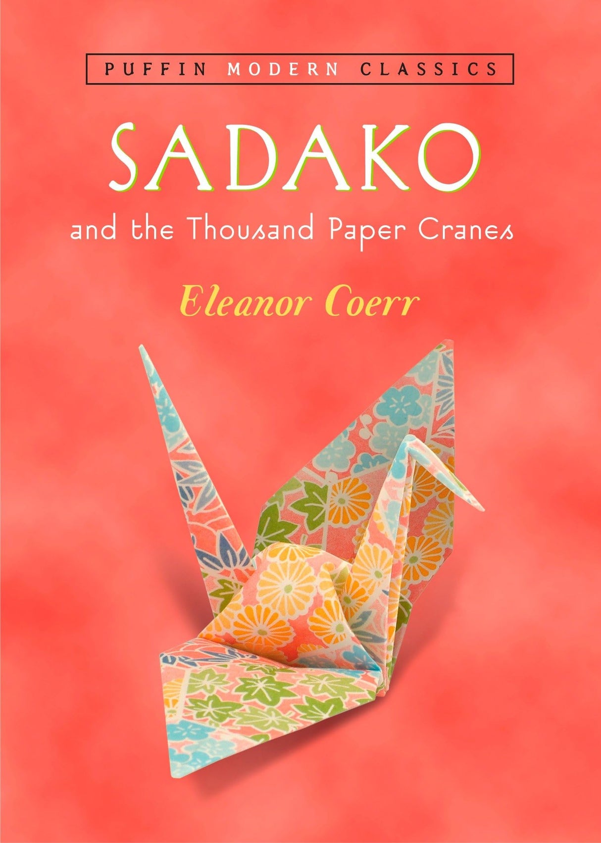 Sadako and the Thousand Paper Cranes (Puffin Modern Classics) - Retail Maharaj