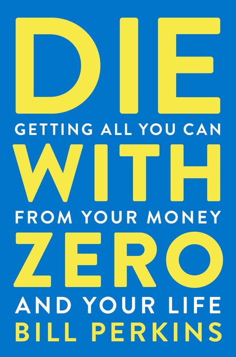 Die With Zero - Retail Maharaj