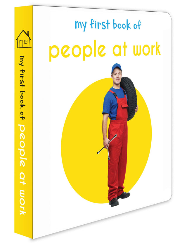 My First Book of People at Work | First Community Helpers Board Book for Babies, Toddlers & Preschoolers | Learn About Doctors, Teachers, Firefighters & More with Bright Pictures | Early Learning Book for Kids Ages 0-3 Years - Retail Maharaj