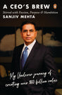 A CEO's Brew Stirred with Passion, Purpose and Humbition: My Unilever Journey to Creating Over $60 Billion Value | Leadership Lessons from Former HUL Chairman Sanjiv Mehta - Retail Maharaj