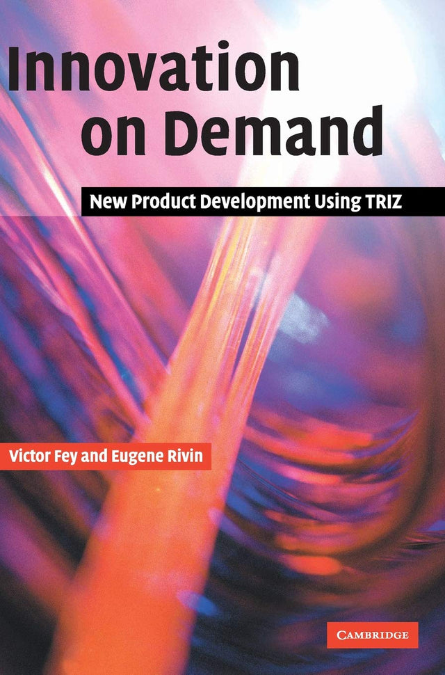 INNOVATION ON DEMAND: New Product Development Using TRIZ - Retail Maharaj