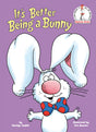 It's Better Being a Bunny: An Early Reader Book for Kids - Retail Maharaj