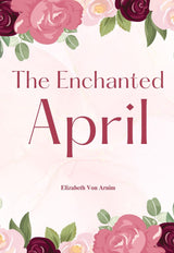 The Enchanted April; Classic Edition - Retail Maharaj