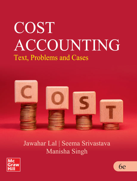 Cost Accounting : Text, Problems and Cases | 6th Edition - Retail Maharaj