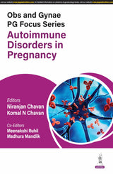 OBS AND GYNAE PG FOCUS SERIES AUTOIMMUNE DISORDERS IN PREGNANCY - Retail Maharaj