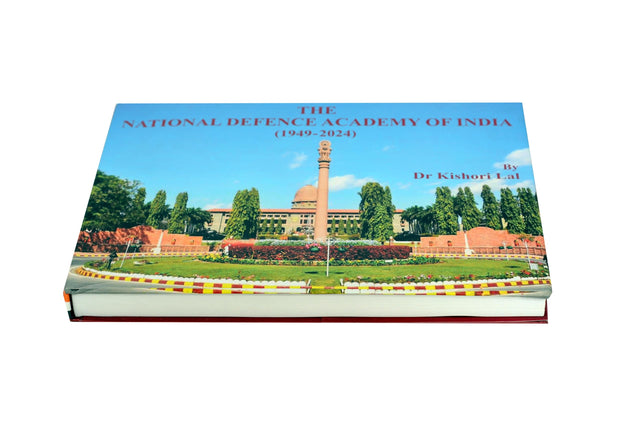 NATIONAL DEFENCE ACADEMY OF INDIA (1949- 2024) by Dr Kishori Lal - Retail Maharaj
