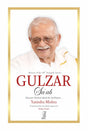 Gulzar Saab: Life, Writings & Cinema - Retail Maharaj