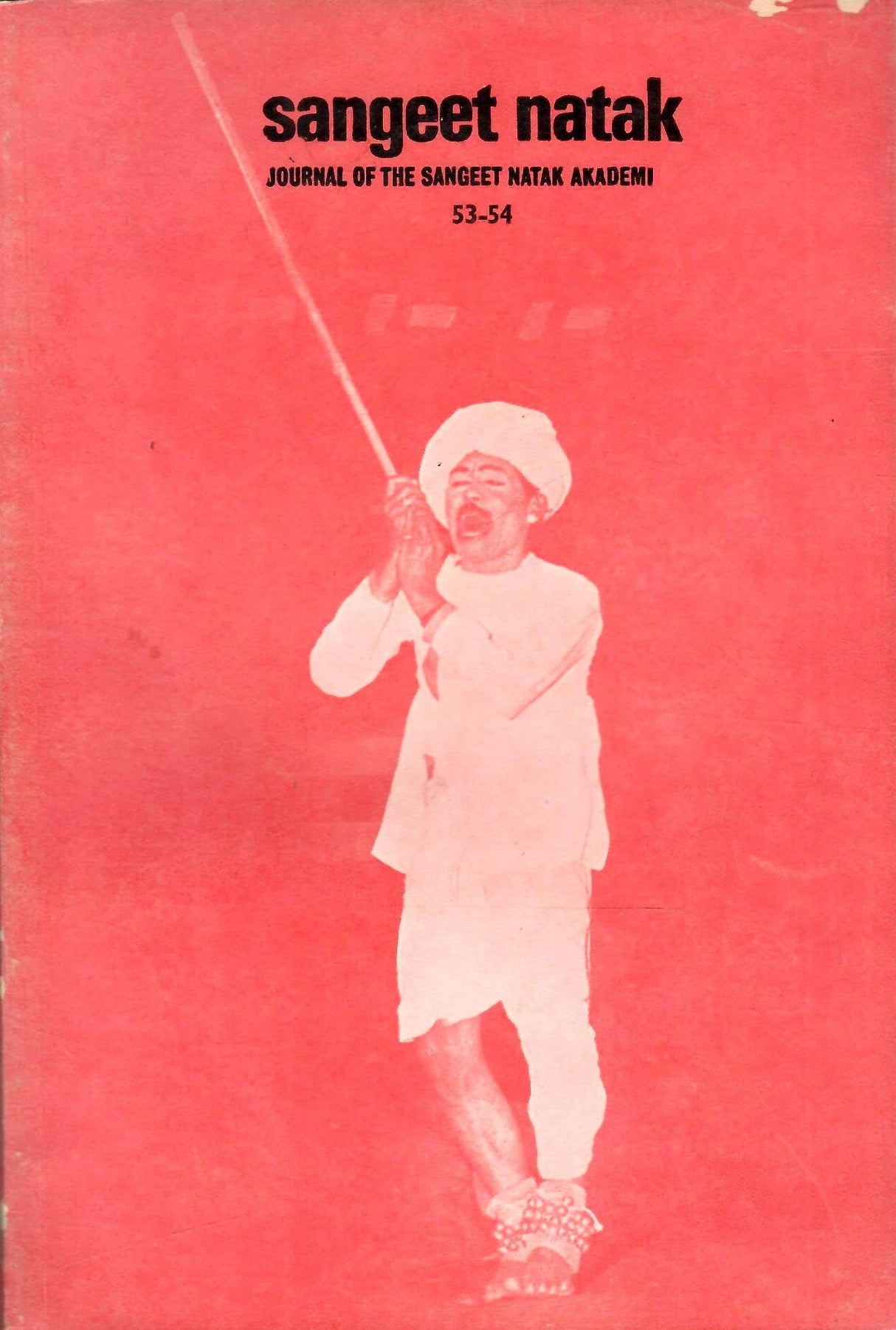 Sangeet Natak - Journal Of The Sangeet Natak Akademi - Issues 51 To 58 ( Issue 53-54 In One Issue ) ( Set Of 7 Books )