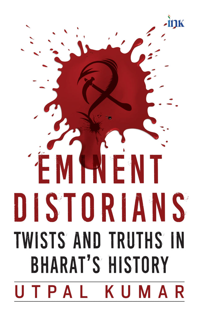 Eminent Distorians: Twists and Truths in Bharat's History - Retail Maharaj