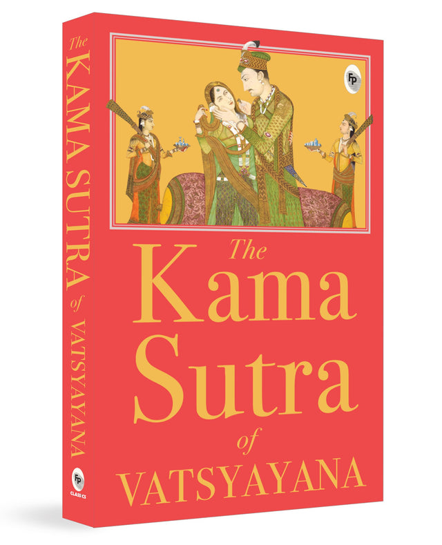 The Kama Sutra of Vatsyayana - Retail Maharaj