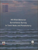 HIV Risk Behavior Surveillance Survey In Tamil Nadu 2003 (Wave VIII)