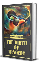 The Birth of Tragedy (Classic Edition) - Retail Maharaj