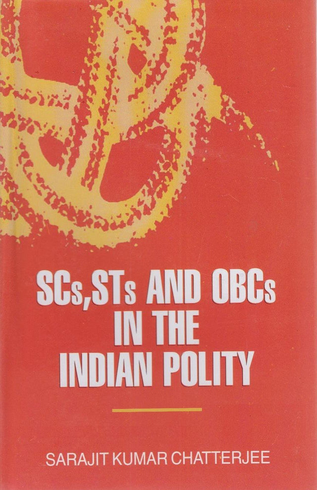 SCs STs and OBCs in the Indian Polity - Retail Maharaj