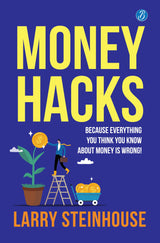 Money Hacks: Because everything you think you know about money is wrong! ǀ The smartest ways to make more money - Retail Maharaj