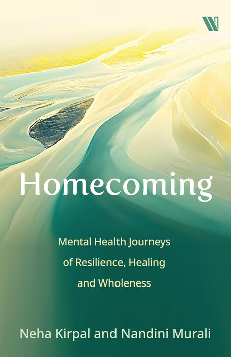 Homecoming: Mental Health Journeys of Resilience, Healing and Wholeness - Retail Maharaj