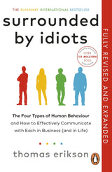 Surrounded by Idiots: The Four Types of Human Behaviour and How to Effectively Communicate with Each in Business (and in Life) - Retail Maharaj
