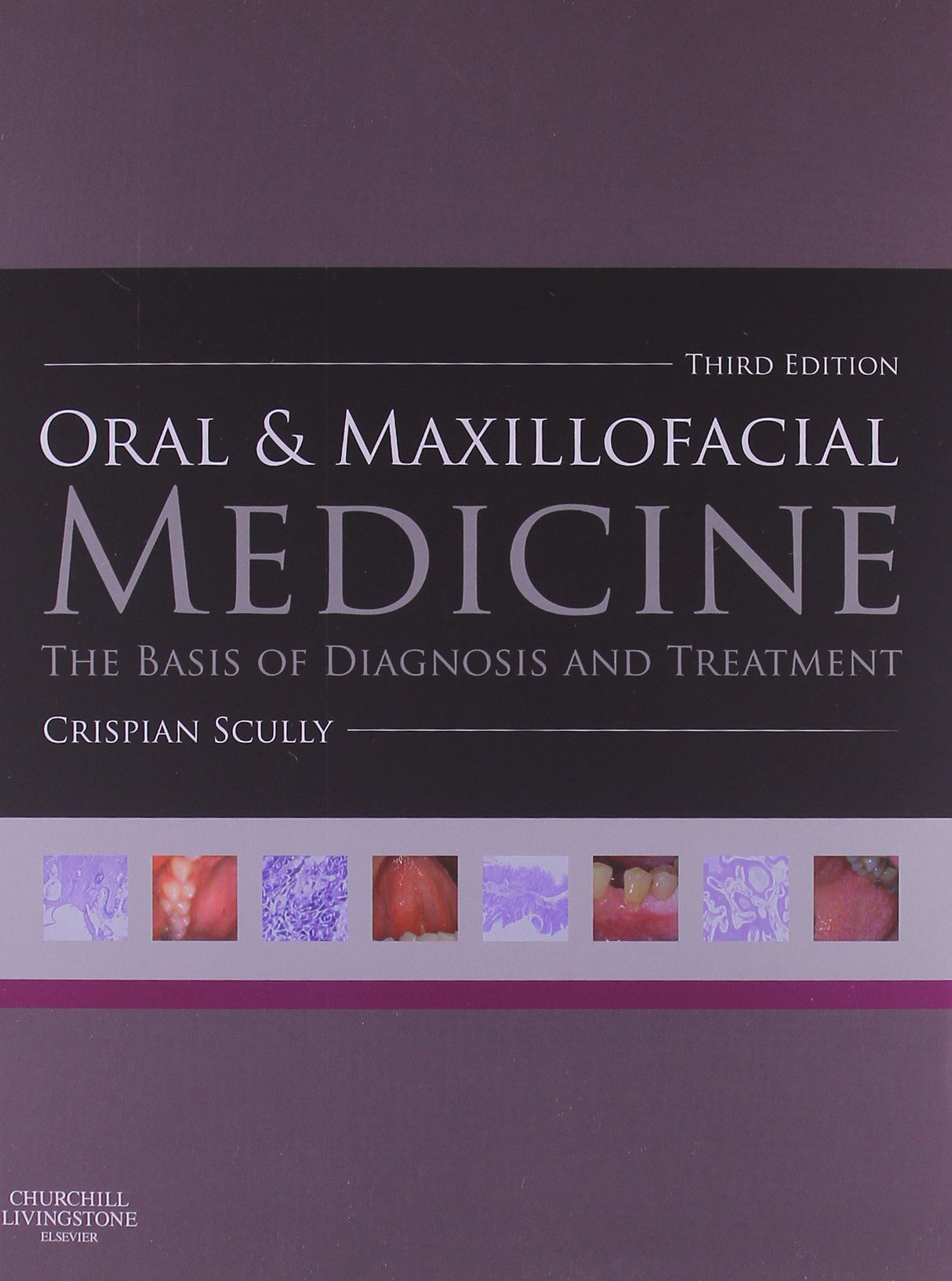 Oral and Maxillofacial Medicine: The Basis of Diagnosis and Treatment - Retail Maharaj