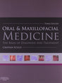 Oral and Maxillofacial Medicine: The Basis of Diagnosis and Treatment - Retail Maharaj