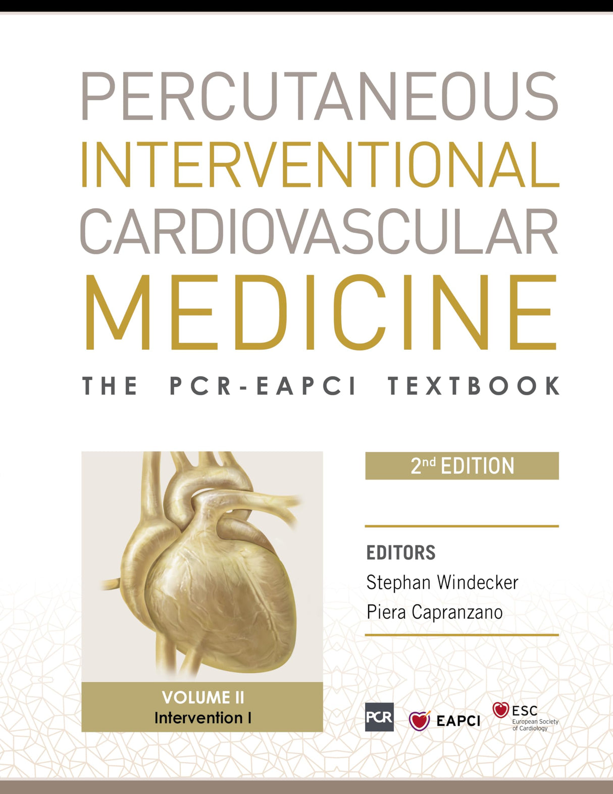 PCR-EAPCI Textbook - Percutaneous Interventional Cardiovascular Medicine- 4 Volumes 2/e - Retail Maharaj