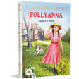 Pollyanna : Illustrated Abridged Children Classics English Novel with Review Questions - Retail Maharaj