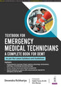 TEXTBOOK FOR EMERGENCY MEDICAL TECHNICIANS A COMPLETE BOOK FOR DEMT (AS PER THE LATEST SYLLABUS AND - Retail Maharaj