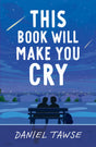 This Book Will Make You Cry: YA heart-wrenching queer summer romance perfect for fans of They Both Die at the End - Retail Maharaj