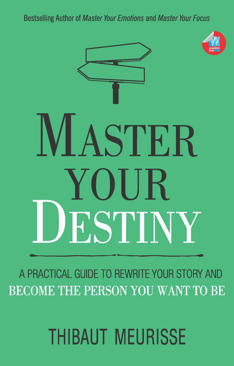 Master Your Destiny: A Practical Guide to Rewrite Your Story and Become the Person You Want to Be (Mastery Series Book 4) - Retail Maharaj