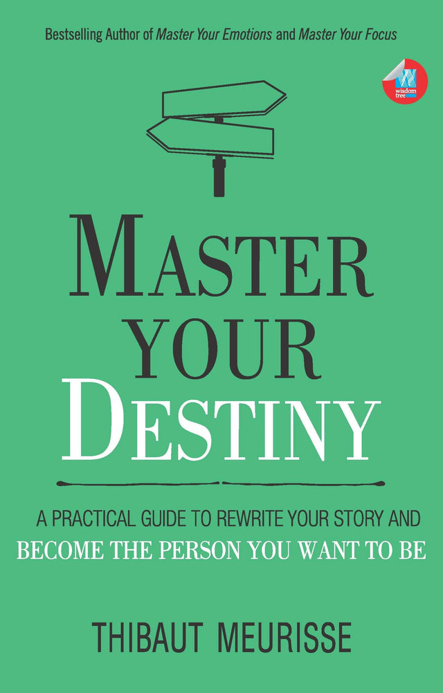 Master Your Destiny: A Practical Guide to Rewrite Your Story and Become the Person You Want to Be (Mastery Series Book 4) - Retail Maharaj