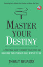 Master Your Destiny: A Practical Guide to Rewrite Your Story and Become the Person You Want to Be (Mastery Series Book 4) - Retail Maharaj