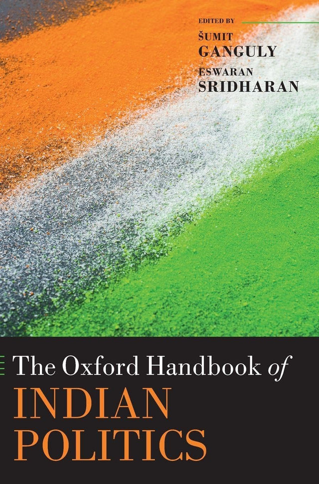 THE OXFORD HANDBOOK OF INDIAN POLITICS - Retail Maharaj