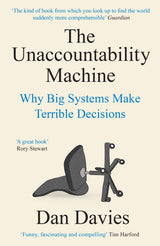The Unaccountability Machine: Why Big Systems Make Terrible Decisions - Retail Maharaj