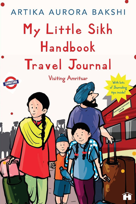 THE LITTLE SIKH HANDBOOK 3 TRAVEL JOURNAL: VISITING AMRITSAR - Retail Maharaj