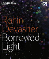 Rohini Devasher: Borrowed Light - Retail Maharaj