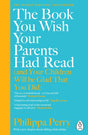 The Book You Wish Your Parents Had Read (and Your Children Will Be Glad That You Did) : THE #1 SUNDAY TIMES BESTSELLER - Retail Maharaj
