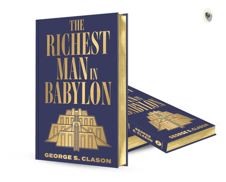 The Richest Man in Babylon (Deluxe Hardbound Edition) - Retail Maharaj