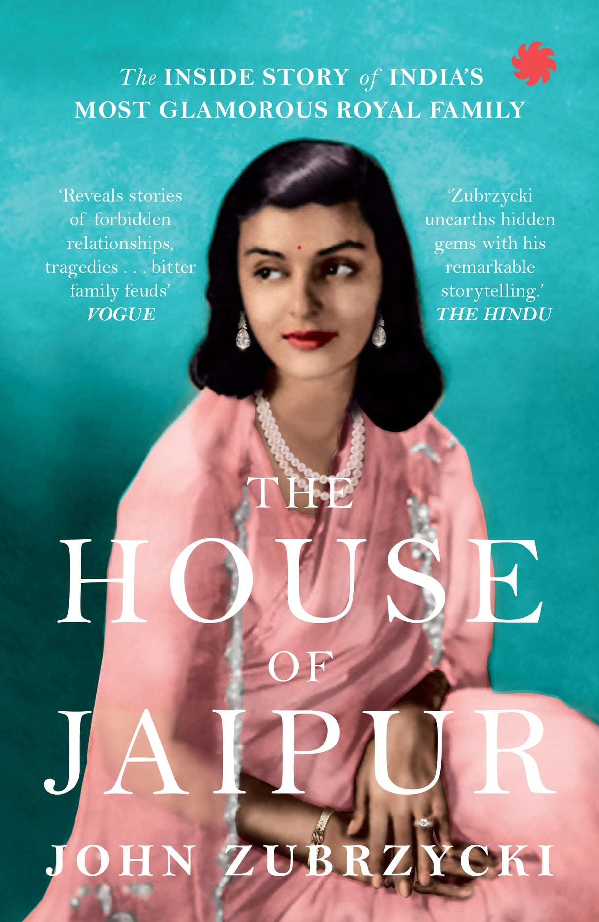 The House of Jaipur : The Inside Story of India's Most Glamorous Royal Family - Retail Maharaj