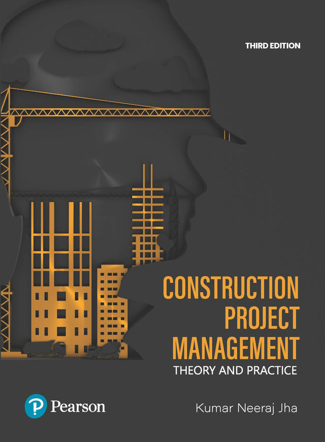 Construction Project Management | Theory and Practice | 3rd Edition | - Pearson - Retail Maharaj