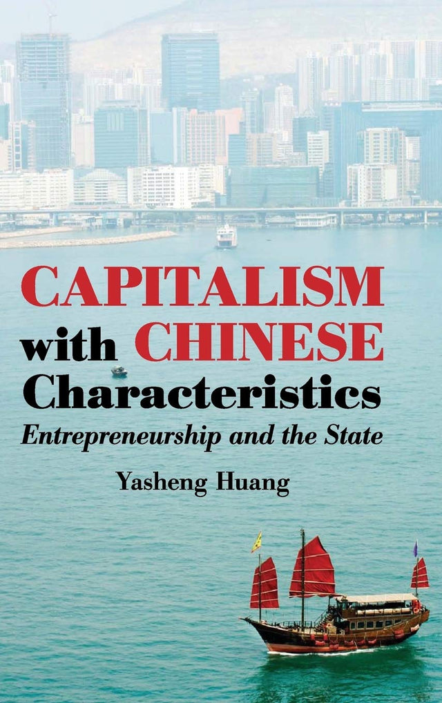 Capitalism with Chinese Characteristics: Entrepreneurship and the State - Retail Maharaj