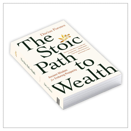 The Stoic Path to Wealth: Ancient Wisdom for Enduring Prosperity - Retail Maharaj