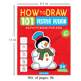 How to Draw: 101 Festive Fusion Step-by-Step Holiday Drawing for Kids | Ages 5+ | Learn to Sketch Christmas, Diwali, Eid & More | 4 Hours of Creative Joy (Activity Book for Kids) - Retail Maharaj