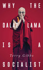 Why the Dalai Lama Is a Socialist: Buddhism and the Compassionate Society - Retail Maharaj