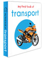 My First Book of Transport | First Vehicle Board Book for Babies, Toddlers & Preschoolers | Learn About Cars, Trains, Planes & More with Bright Pictures | Early Learning Book for Kids Ages 0-3 Years - Retail Maharaj