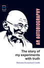 The Story of My Experiments with Truth: An Autobiography (First Edition) - Retail Maharaj