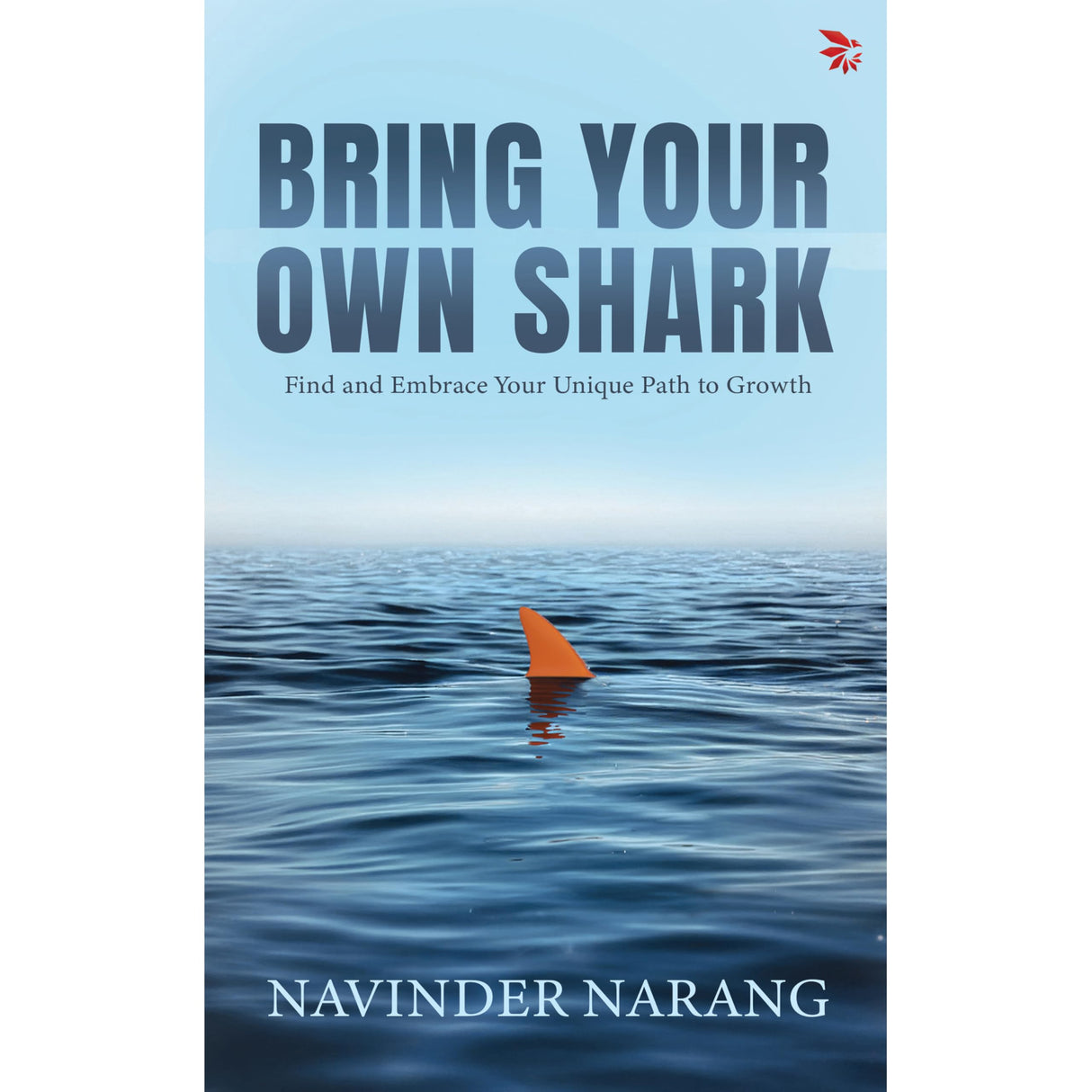 Bring Your Own Shark-Find and Embrace Your Unique Path To Growth - Retail Maharaj