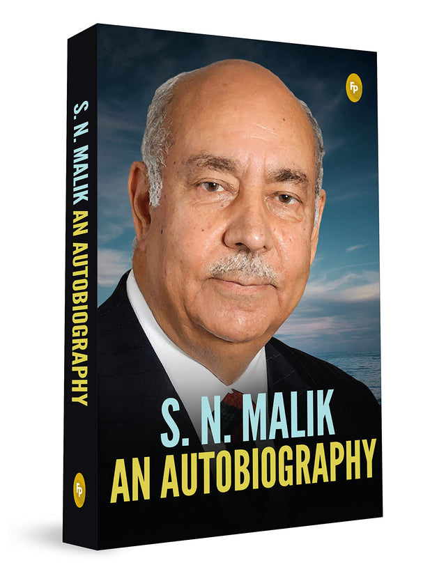 S.N. Malik: An Autobiography – English | Real Life Stories / Anecdotes | Inspirational Stories | Personal Memoir | True stories| Life Events| Commentary On The Public Service System - Retail Maharaj