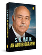 S.N. Malik: An Autobiography – English | Real Life Stories / Anecdotes | Inspirational Stories | Personal Memoir | True stories| Life Events| Commentary On The Public Service System - Retail Maharaj